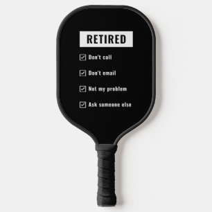 Rufen Sie nicht mein Problem Funny Retirement Gag  Pickleball Schläger