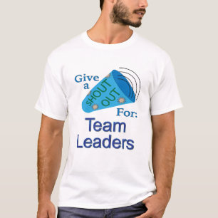 Rufen Sie sich für Teamleiter aus T-Shirt