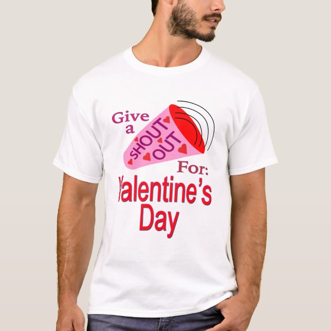 Rufen zum Valentinstag T-Shirt (Vorderseite)