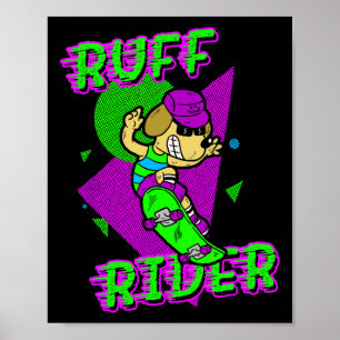 Ruff Rider - Lustiger Cooler Hund Skateboardfahren Poster