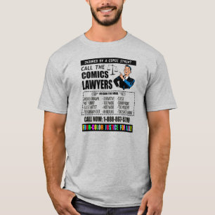 "Ruft die Comic-Anwälte" T-Shirt