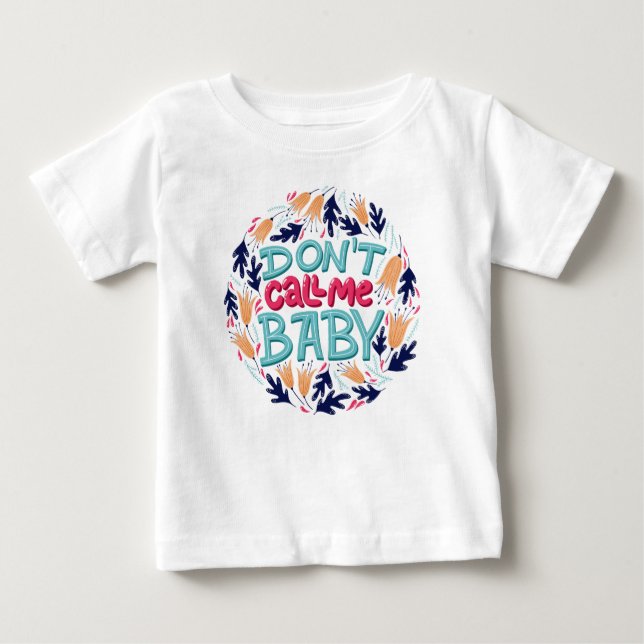 Ruft mich nicht Baby an T-shirt (Vorderseite)