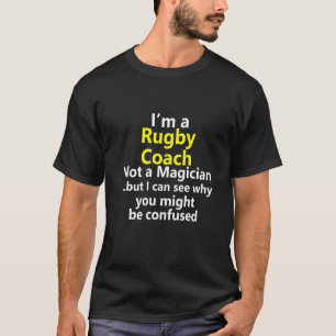 Rugby Coach Job Team Sport Player Instructor T-Shirt