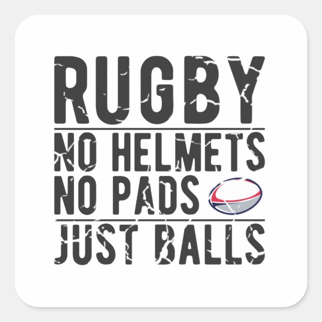 Rugby No Helmets No Pads Just Balls - Funny Rugby Quadratischer Aufkleber (Vorderseite)