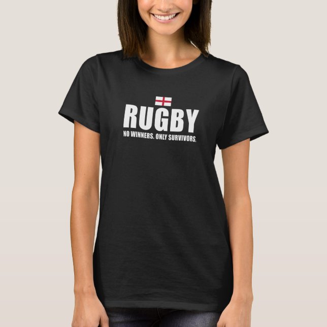 Rugby No Winners Only Survivors England Rugby 1 T-Shirt (Vorderseite)