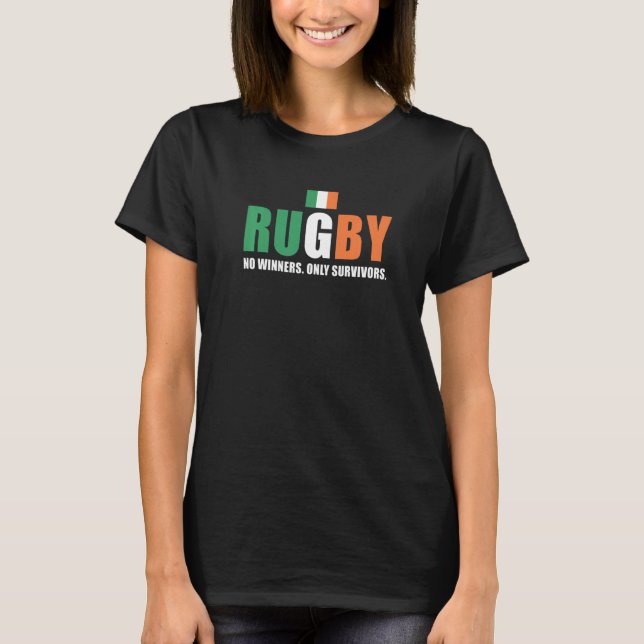 Rugby No Winners Only Survivors Ireland Rugby   T-Shirt (Vorderseite)