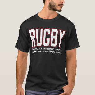 Rugby Sie werden heute nie vergessen, von US-Zoll- T-Shirt