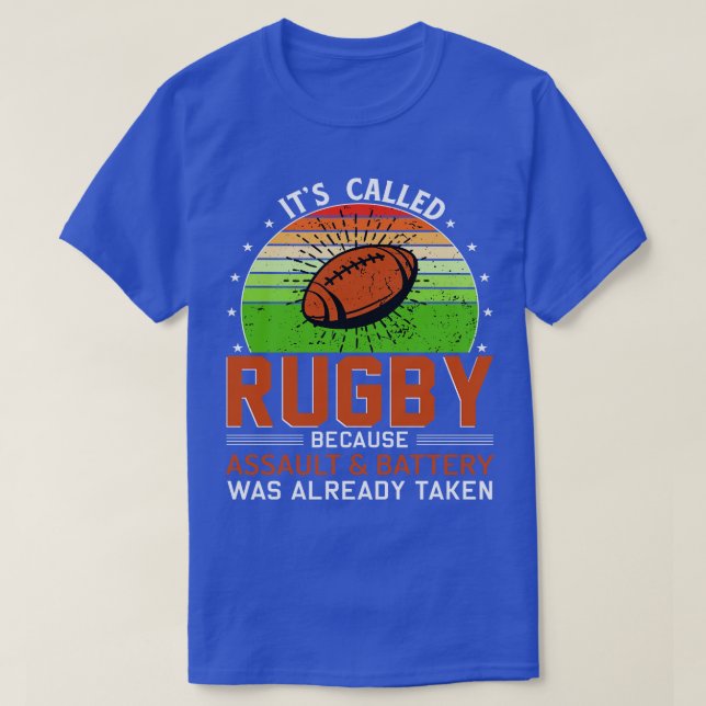 Rugby wurde als "Rugby" bezeichnet, weil Angriff u T-Shirt (Design vorne)