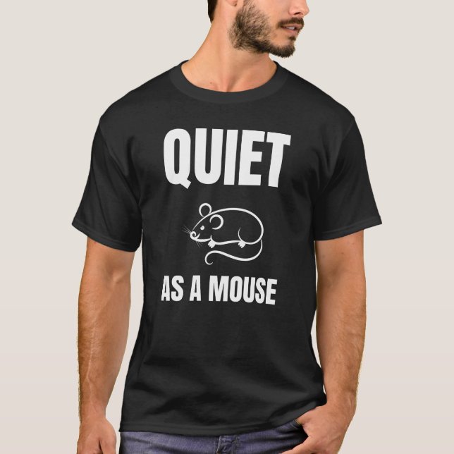 Ruhe als Maus T-Shirt (Vorderseite)
