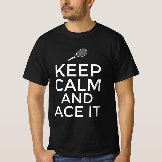Ruhe behalt und Ass es T-Shirt (Vorderseite)
