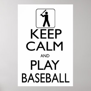 Ruhe behalt und Baseball spielen Poster
