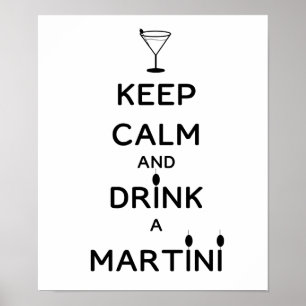 Ruhe behalt und Drink A Martini Poster