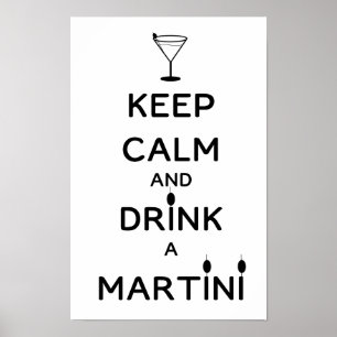 Ruhe behalt und Drink A Martini Poster