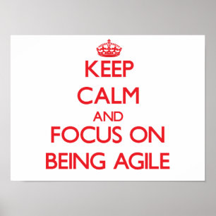 Ruhe behalt und Fokus auf Agile Poster