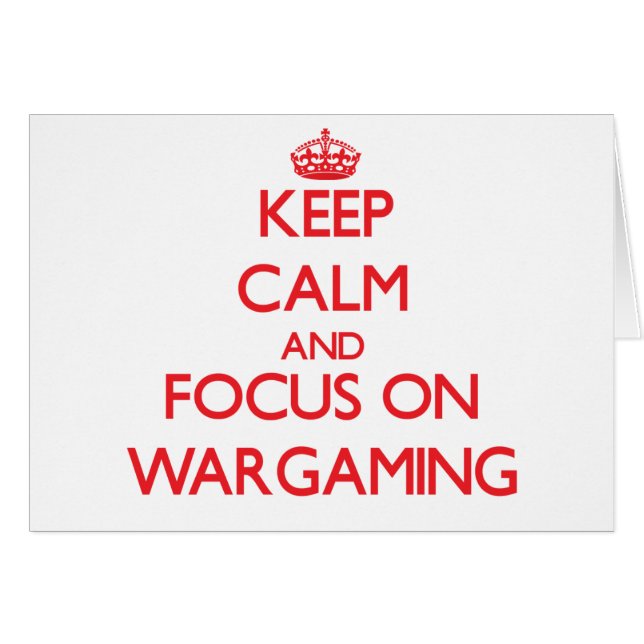 Ruhe behalt und Fokus auf Wargaming (Vorderseite (Horizontal))