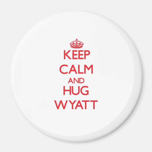 Ruhe behalt und Hug Wyatt Magnet (Vorne)