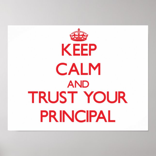 Ruhe behalt und vertraue deinem Principal Poster (Vorne)