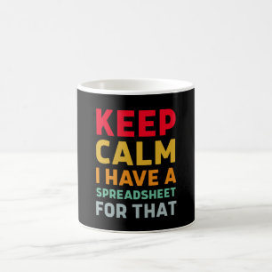 Ruhe behalten, dafür habe ich eine Tabelle Kaffeetasse