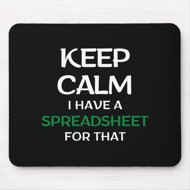 Ruhe behalten habe ich dafür eine Tabelle - Spread Mousepad (Vorne)