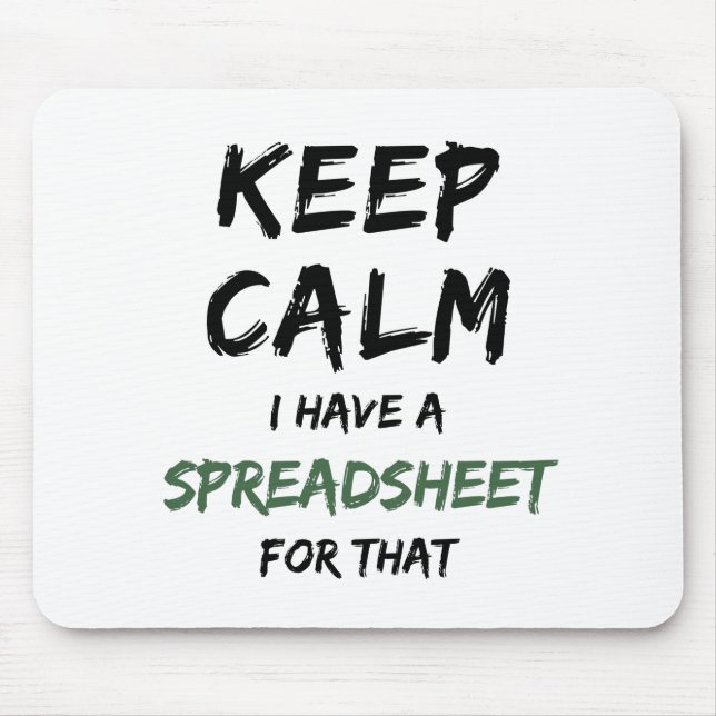 Ruhe behalten habe ich dafür eine Tabelle - Spread Mousepad (Vorne)