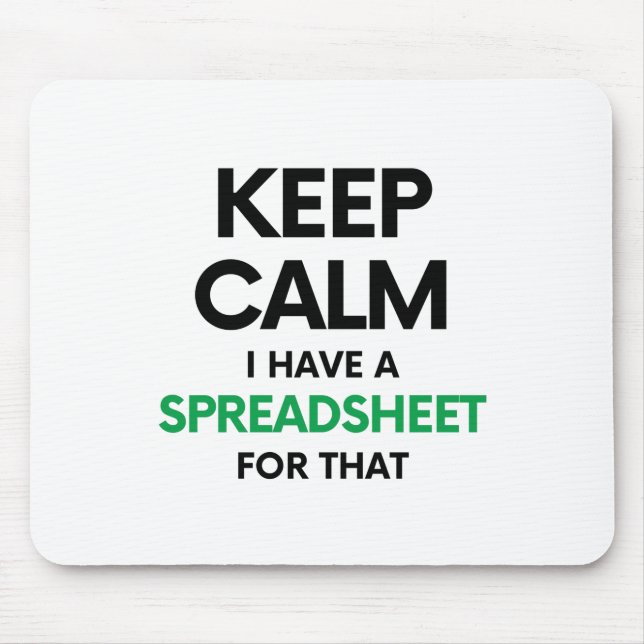 Ruhe behalten habe ich eine Tabellenkalkulation da Mousepad (Vorne)