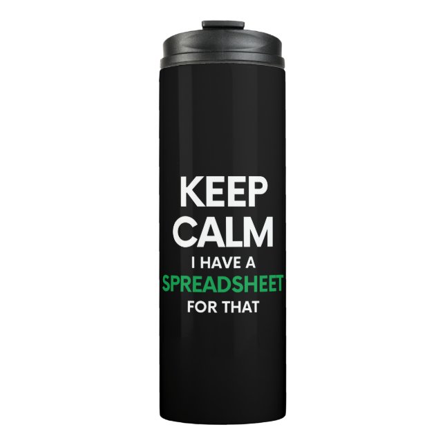 Ruhe behalten habe ich eine Tabellenkalkulation da Thermosbecher (Vorderseite)