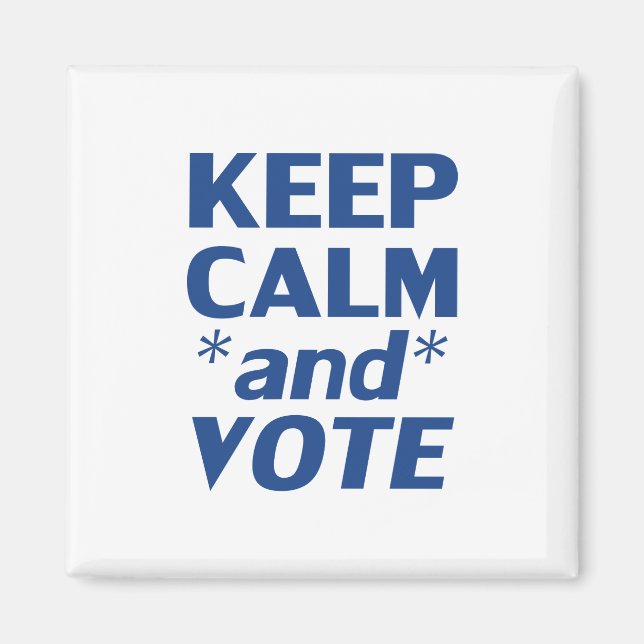 "Ruhe behalten und abstimmen" blau, weiß - Magnet (Vorne)