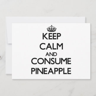 Ruhe behalten und Ananas verzehren
