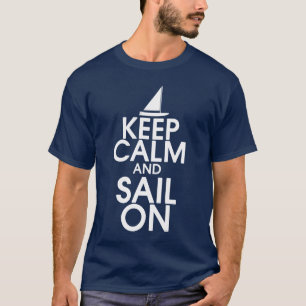 Ruhe behalten und auf Shirt segeln