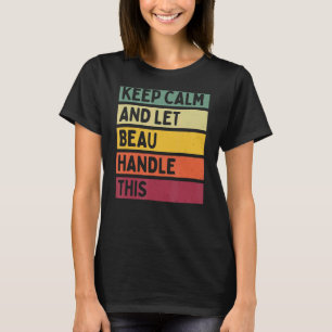 Ruhe behalten und Beau-Handling dieses Retro-Angeb T-Shirt