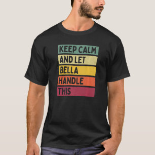 Ruhe behalten und Bella-Handling dieses Zitat-Retr T-Shirt