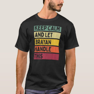 Ruhe behalten und Brayan Handle dieses Retro-Zitat T-Shirt