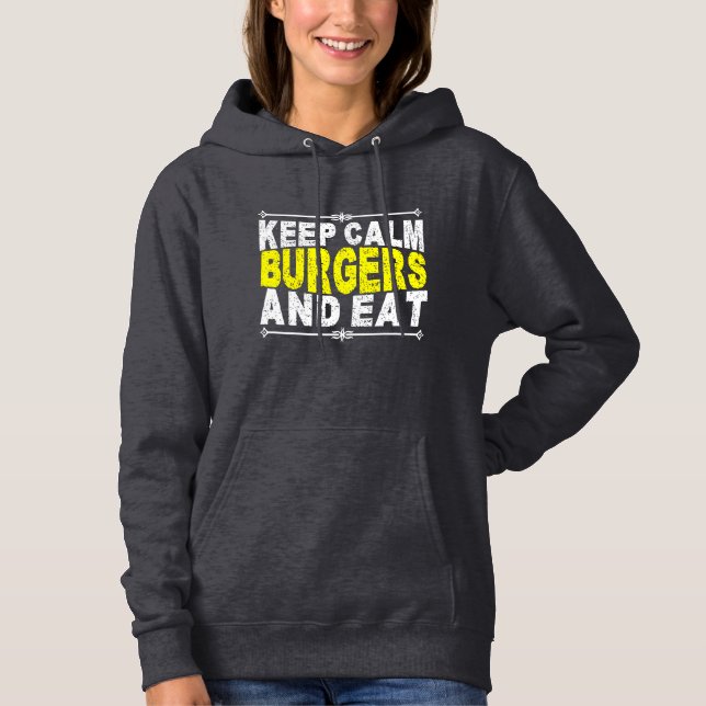 Ruhe behalten und Burger essen Hoodie (Vorderseite)