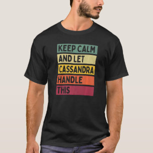 Ruhe behalten und Cassandra Gelassen Umgang mit di T-Shirt