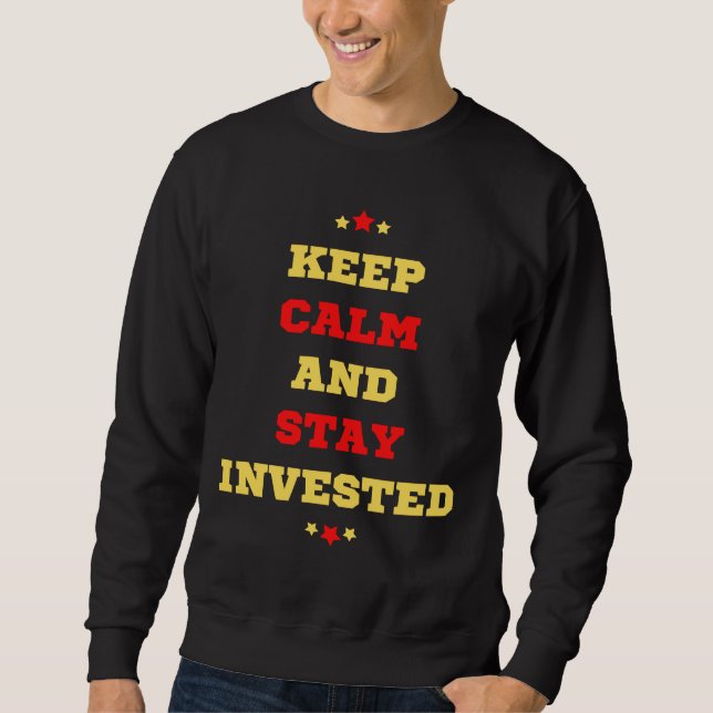 Ruhe behalten und Coole Prämie Bleibe Sweatshirt (Vorderseite)