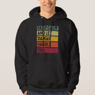 Ruhe behalten und Damian Handle dieses Retro-Zitat Hoodie