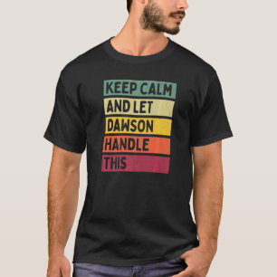 Ruhe behalten und Dawson Gelassen, dieses Retro-Zi T-Shirt