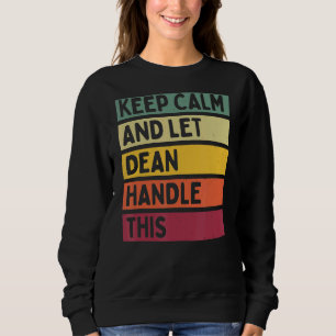 Ruhe behalten und Dean Gelassen dieses Retro-Zitat Sweatshirt