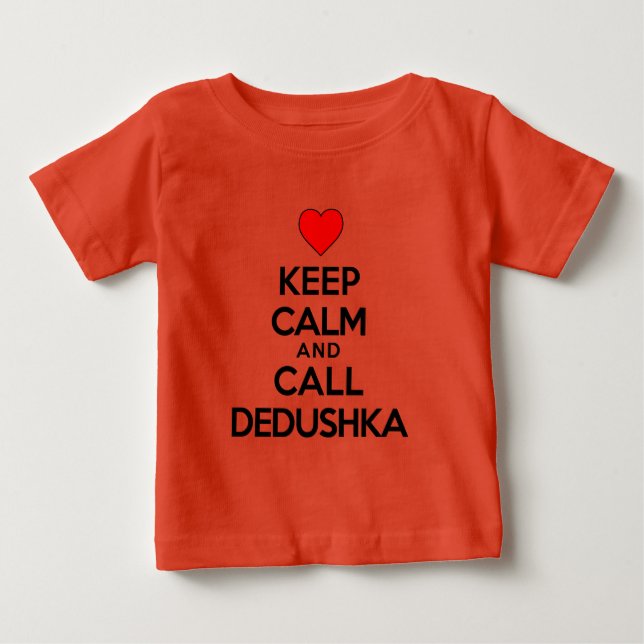 Ruhe behalten und Dedushka anrufen Baby T-shirt (Vorderseite)