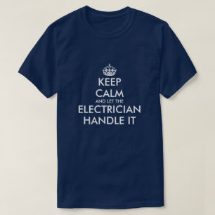 Ruhe behalten und der Elektriker gelassen damit ko T-Shirt
