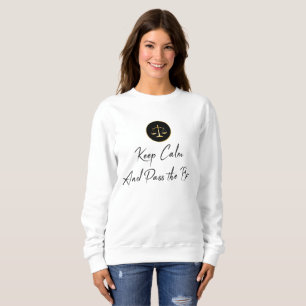 Ruhe behalten und die Bar übergeben Sweatshirt