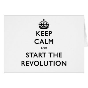 Ruhe behalten und die Revolution zu starten
