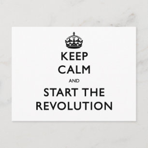 Ruhe behalten und die Revolution zu starten Postkarte