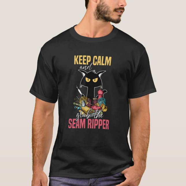 Ruhe behalten und die Seam Ripper Crazy Cat Sewin T-Shirt (Vorderseite)