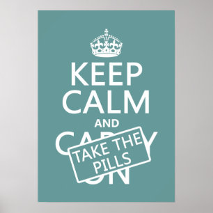 Ruhe behalten und die Tabletten nehmen (in allen F Poster