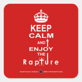 Ruhe behalten und die Vergewaltigung genießen Quadratischer Aufkleber