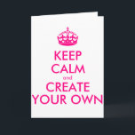 Ruhe behalten und eigene Kreation - Rosa Karte<br><div class="desc">Hallo und willkommen, erstellen und anpassen Sie Ihre eigene "behalten Ruhe" Design für dieses ist einzigartig! Ersetzen Sie die Wörter "Ruhe behalt und erstelle deine eigene" durch das Wort deiner Wahl und wählen Sie die Hintergrundfarbe, die du will! Sie können sich alles vorstellen und tun! Ex: "behalt Ruhe und mach...</div>