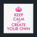 Ruhe behalten und eigene Kreation - Rosa Magnet<br><div class="desc">Hallo und willkommen, erstellen und anpassen Sie Ihre eigene "behalten Ruhe" Design für dieses ist einzigartig! Ersetzen Sie die Wörter "Ruhe behalt und erstelle deine eigene" durch das Wort deiner Wahl und wählen Sie die Hintergrundfarbe, die du will! Sie können sich alles vorstellen und tun! Ex: "behalt Ruhe und mach...</div>