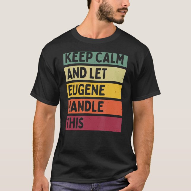 Ruhe behalten und Eugene Gelassen dieses Retro-Zit T-Shirt (Vorderseite)