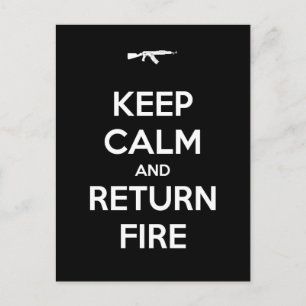 Ruhe behalten und Feuer zurückgeben Postkarte